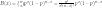 B(x) = \binom{n}{x}p^x (1-p)^{n-x} = \frac{n!}{x!(n-x)!}p^x (1-p)^{n-x}